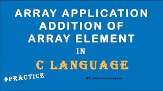 array in C language | adding array element and find average | what is array | accessing array