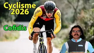 🚴‍♂️Cyclisme 2026🇫🇷 :  Cofidis Présentation (Fretin, Page, Buchmann, Carr...)