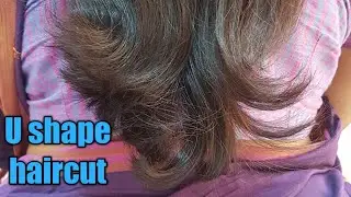 U shape hair cut/U shape hair cut tutorial/how to get a deep U shape hair cut/Easy U shape hair cut
