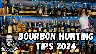 Bourbon Hunting Tips 2024