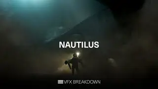 Nautilus | VFX Breakdown