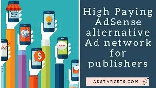 High Paying AdSense alternative Ad network for publishers