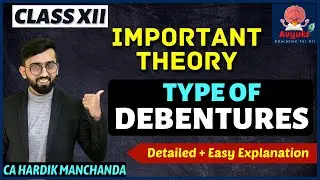 Important Theory of Class 12 Accounts | Types of Debentures | Class 12 Accounts |CA Hardik Manchanda