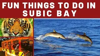 EXPLORE SUBIC BAY PHILIPPINES - FUN THINGS TO DO IN SUBUC