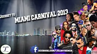 DJ JEL PRESENTS JOURNEY TO MIAMI 2013 Soca Mix