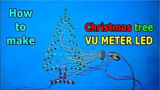 How to make Christmas Tree VU Meter LED