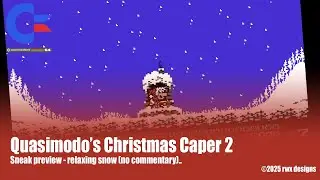 Quasimodo's Christmas Caper 2 (C64) Sneak Preview (relaxing snow - no commentary)
