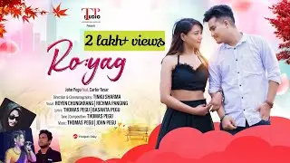 |Royag-Official Music Video 2022| Mising Song|Thomas Pegu|Royen, Richma|John, Carter|Tinku Sharma|