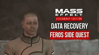 Mass Effect Legendary Edition: Feros: Data Recovery