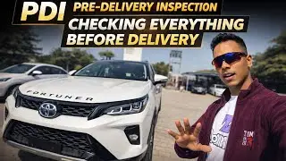 Pre Delivery Inspection (PDI) of My New Fortuner | Checking Everything Before Delivery #KaranAmbala