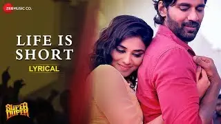 Life Is Short - Lyrical | Super Duper | Dhruva, Indhuja & Shah Ra | Diwacara Thiyagarajan