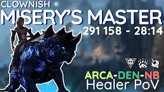 Misery's Master 🦴 28:14 - 291 158 | Arca/Warden/NB Healer PoV 📚 🌿🩸| Clown Consortium 🤡 | U46