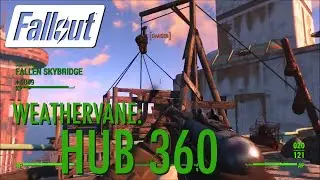 Fallout 4 - Weathervane: Hub 360