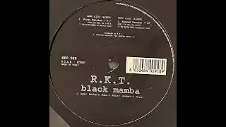 R.K.T. &ndash; Black Mamba - Spectra Records &ndash; SPC 029 (2004)