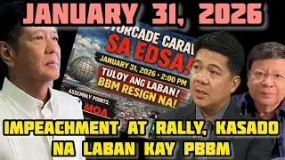 JANUARY 31, RALLY AT IMPEACHMENT LABAN KAY PBBM, PASIMUNO SI GMA, MIKE DEFENSOR AT MARCOLETA