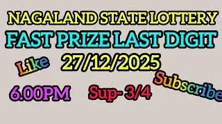 Fast prize last digit 27/12/2025 Nagaland state lottery target number Lottery sambad Live 🎯