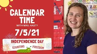 July 5, 2021 - Calendar Time, daily math, learning fun! - Learn at home