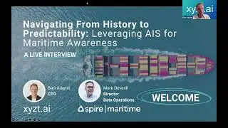 Navigating From History to Predictability: Leveraging AIS for Maritime Awareness - A Live Interview