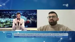 Pasdite - Ardit Ukaj, m&euml;sues mb&euml;shtet&euml;s n&euml; shkoll&euml;n 