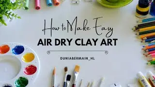 How to Make Easy Air Dry Clay Art | Kerajinan Tangan #diy #clay 