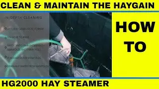 Hay steamer cleaning|How to maintain the HG2000 Steamer|Haygain