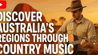 Discover Australia's Regions Through Country Music