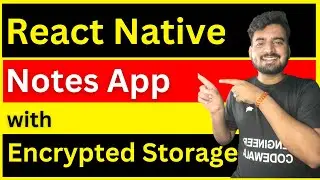 React Native Notes App with Encrypted Storage 🔥 | For Beginners In Hindi | Engineer Codewala
