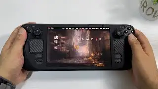 Vampyr Steam Deck OLED Best Settings Gameplay English