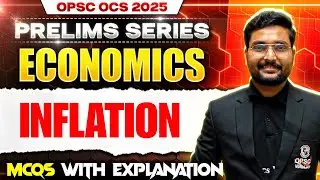 OPSC 2025: OPSC OCS Prelims 2025 | Economics | Inflation | OCS 2025 Prelims Series