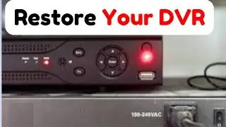 Restore DVR To Default Settings By FIXMYDVR- How To Restore DVR TO Default Settings