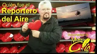 Biograf&iacute;a de Joel Sampayo Climaco, Reportero del Aire