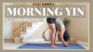 30 min Morning Yin Sequence | Targeting the Feet, Hips & Hamstrings