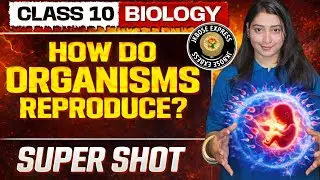 30 Days ChallangelClass 10th | How do Organisms Reproduce|ONE SHOT By Shalu mam #jkbose (10/30)