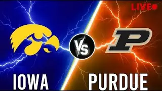 Iowa Hawkeyes Vs Purdue Boilermakers Live | NCAA Men's Basketball | PLAY BY PLAY | SCOREBOARD