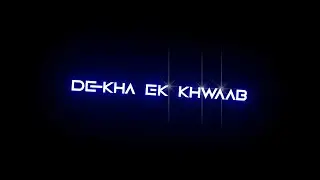 💠 New Song Lyrics Status | Dekha Ek Khawab Toh Ye Silsile Hue | Black Screen Status | Its Rky Edit
