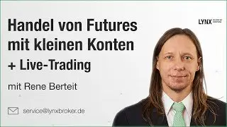 Handel von Futures mit kleinen Konten + Live-Trading  | Webinar 06.06.2019 Rene Berteit