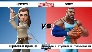 MultiVersus Mayhem 13 Winners Finals NoCash (Arya) vs SAGE (LeBron) MultiVersus Tournament