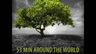 53 MIN AROUND THE WORLD (Ethnic deep house dj set)