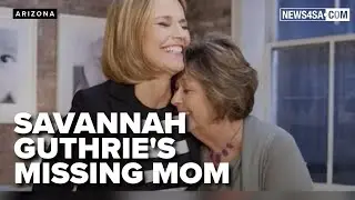 Everything we know about Savannah Guthrie's missing mother