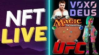 NFT Live - Voxodeus Interview, Magic the Gathering NFT, UFC Gearing Up, Genies Launch