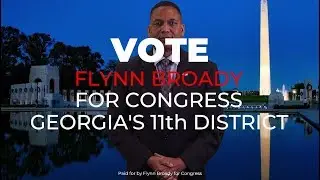 Flynn Broady - Meet the Candidate - Georgia 11th Congressional District