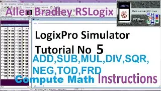 LogixPro Simulator Tutorial No 5 |  Compute Math Instructions | PLC Training  | PLC Free Course