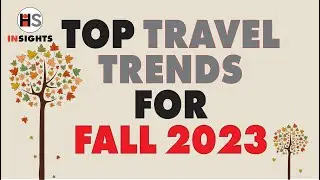 IHS Insights:  2023 Fall Travel Trends