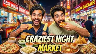 India ka CRAZIEST Night Market 🤯