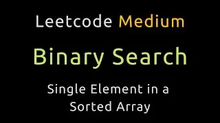 Single Element in a Sorted Array - Binary Search - Python