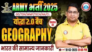 Army Geo Class 2025 | General Information About India | योद्धा बैच 2.0 Demo Class 1 | Geo For Army