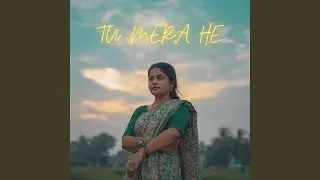 TU MERA HE (Remastered)