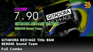 【DTXMania】GITADORA NEX+AGE Title BGM - BEMANI Sound Team SS Full Combo