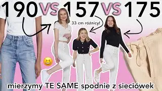 MIERZYMY TE SAME SPODNIE 190 & 157 & 175 *Ponad 30 cm różnicy 😆