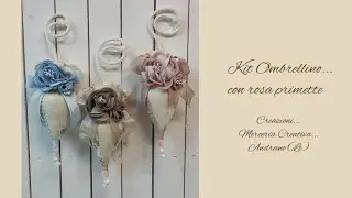 Kit OMBRELLINO... con rose primette